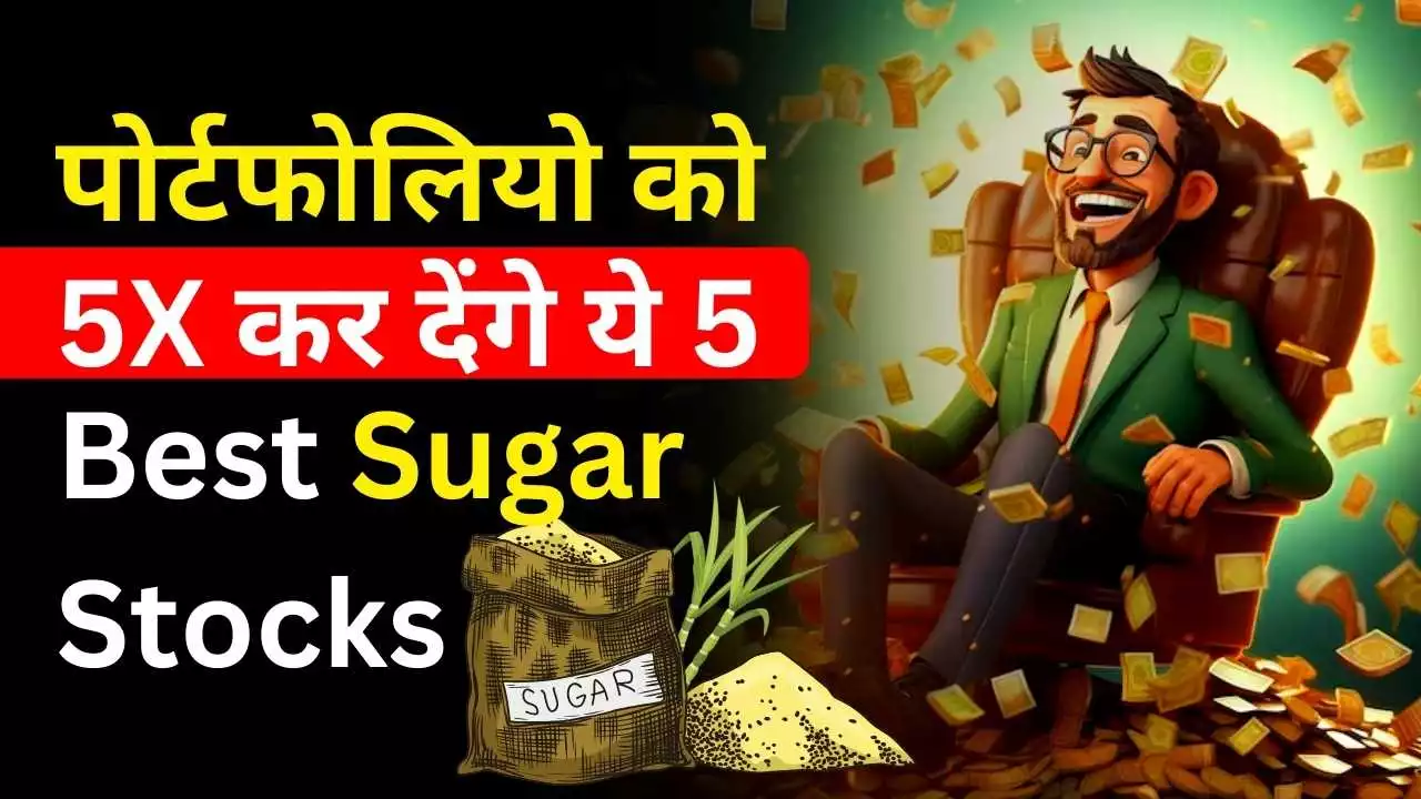 5 Best Sugar Stocks