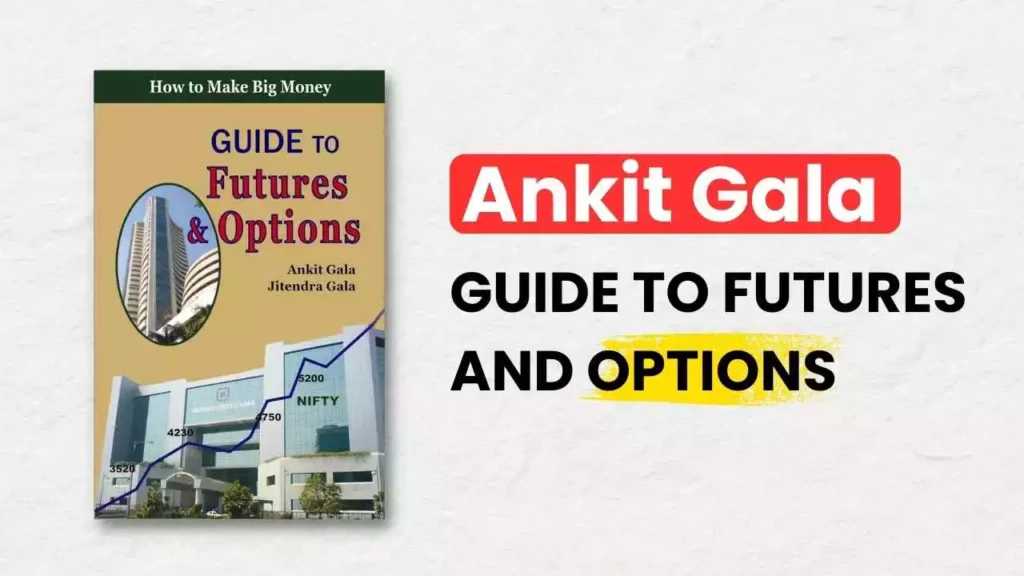 Guide to futures and options by ankit gala